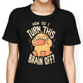 How Do I Turn It Off? Women's Apparel - Adult & Kids T-Shirts, Sweatshirts & Hoodies apparel design preview 1