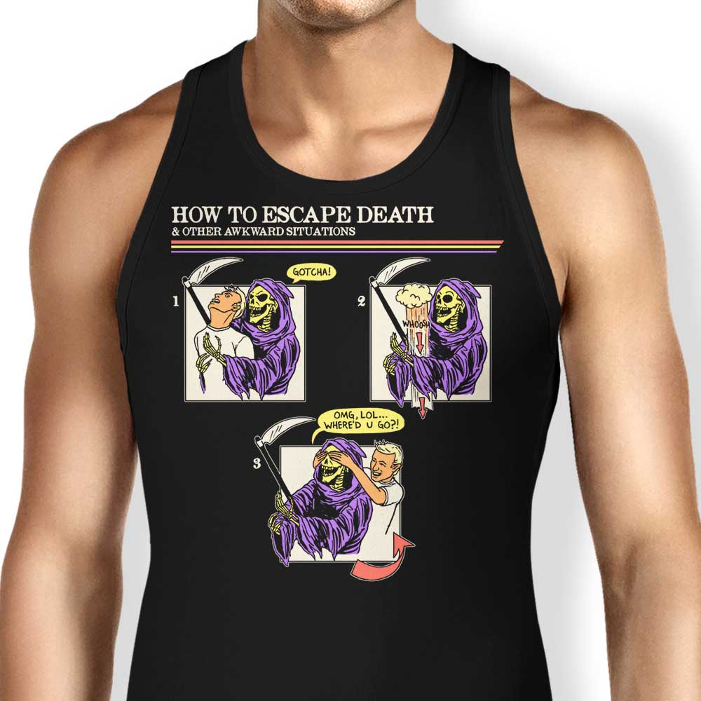 How to Escape Death Tank Top - Adult & Kids T-Shirts, Sweatshirts & Hoodies apparel design preview 1