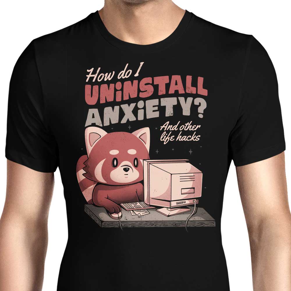How to Uninstall Anxiety Men's Apparel - Adult & Kids T-Shirts, Sweatshirts & Hoodies apparel design preview 1