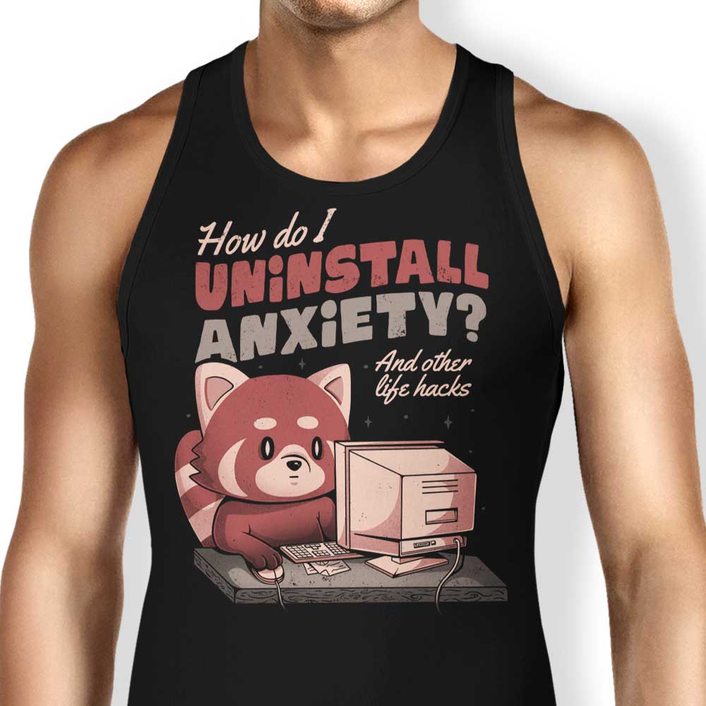 How to Uninstall Anxiety Tank Top - Adult & Kids T-Shirts, Sweatshirts & Hoodies apparel design preview 1