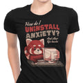 How to Uninstall Anxiety Women's Apparel - Adult & Kids T-Shirts, Sweatshirts & Hoodies apparel design preview 1