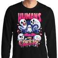 Humans are Creepy - Adult & Kids T-Shirts, Sweatshirts & Hoodies apparel design preview 1