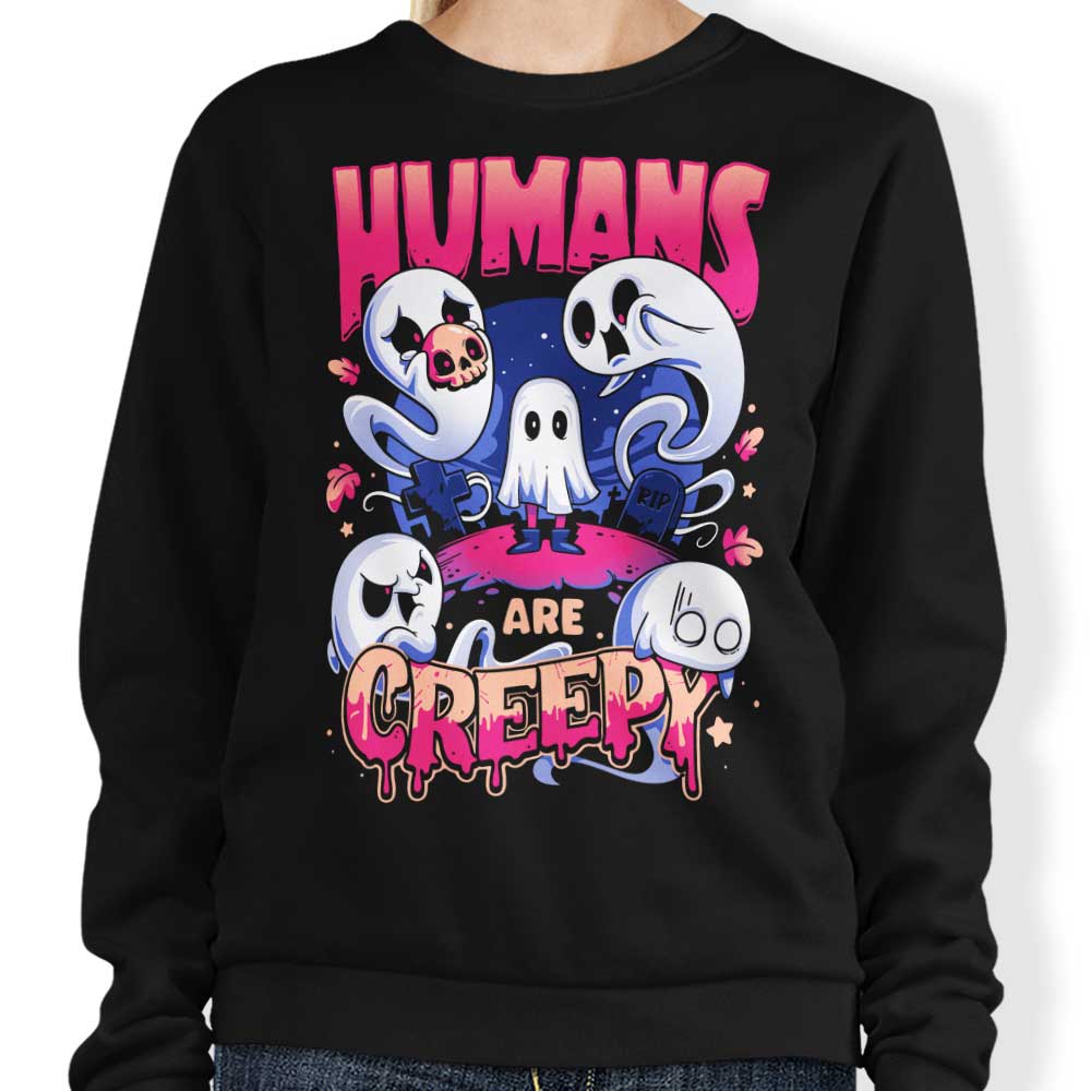 Humans are Creepy - Adult & Kids T-Shirts, Sweatshirts & Hoodies apparel design preview 1