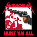 Hunt 'Em All Coasters - Adult & Kids T-Shirts, Sweatshirts & Hoodies apparel design preview 1