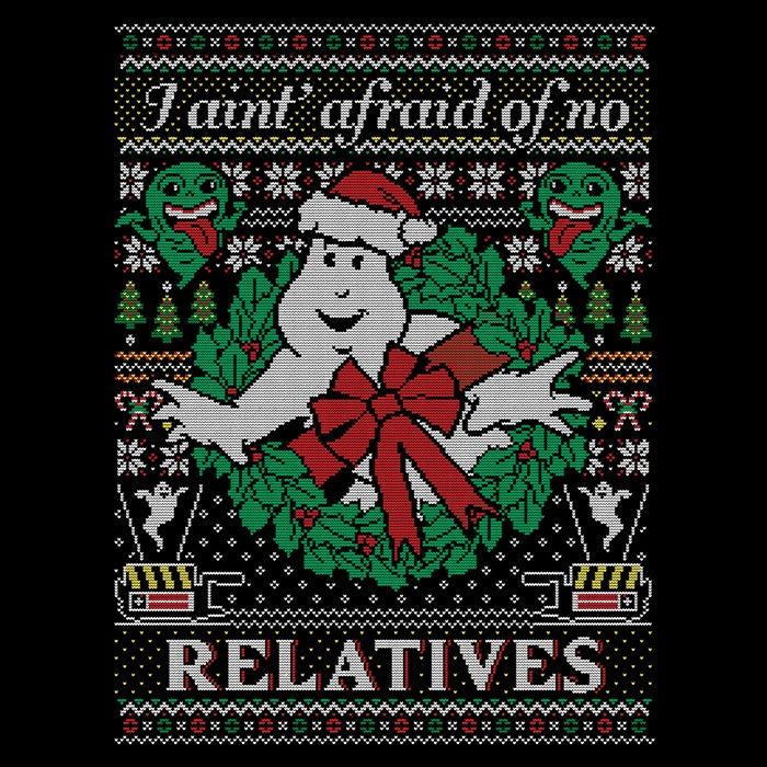 I Ain't Afraid of No Relatives - Adult & Kids T-Shirts, Sweatshirts & Hoodies apparel design preview 2