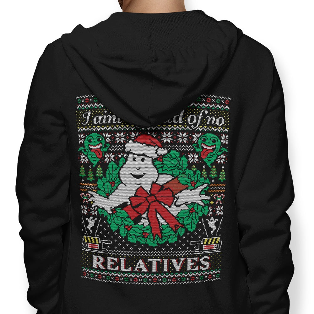 I Ain't Afraid of No Relatives - Adult & Kids T-Shirts, Sweatshirts & Hoodies apparel design preview 1