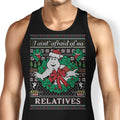 I Ain't Afraid of No Relatives Tank Top - Adult & Kids T-Shirts, Sweatshirts & Hoodies apparel design preview 1