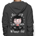 I Am Not Complete Without You - Adult & Kids T-Shirts, Sweatshirts & Hoodies apparel design preview 1
