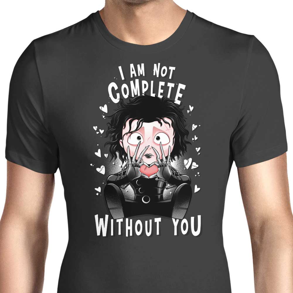 I Am Not Complete Without You Men's Apparel - Adult & Kids T-Shirts, Sweatshirts & Hoodies apparel design preview 1