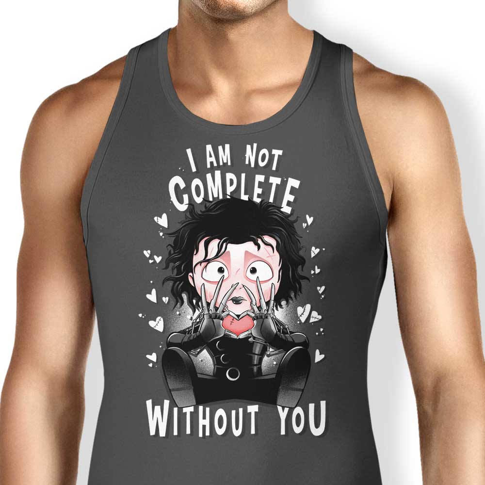 I Am Not Complete Without You Tank Top - Adult & Kids T-Shirts, Sweatshirts & Hoodies apparel design preview 1