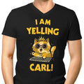 I Am Yelling Carl Men's V-Neck - Adult & Kids T-Shirts, Sweatshirts & Hoodies apparel design preview 1