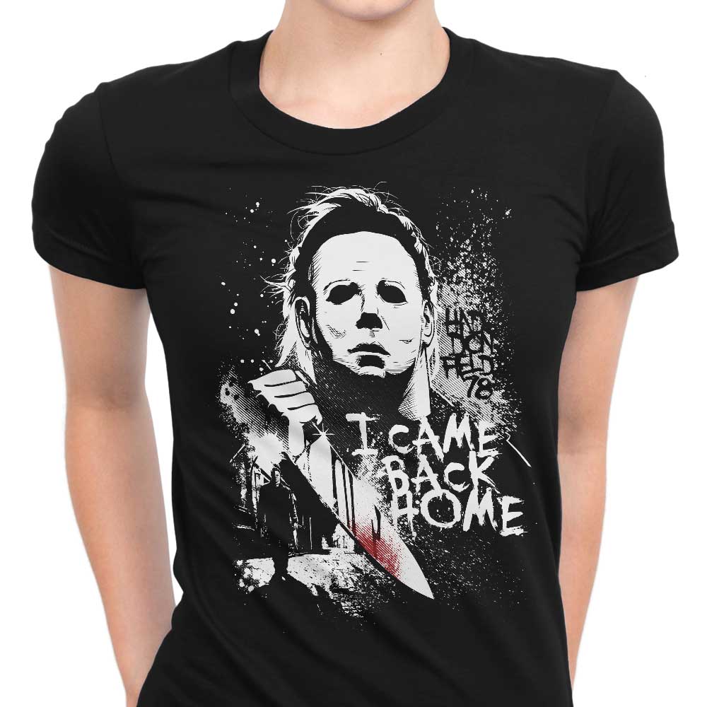 I Came Back Home Women's Apparel - Adult & Kids T-Shirts, Sweatshirts & Hoodies apparel design preview 1