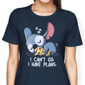 I Can't Go Women's Apparel - Adult & Kids T-Shirts, Sweatshirts & Hoodies apparel design preview 1