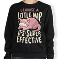 I Choose a Little Nap - Adult & Kids T-Shirts, Sweatshirts & Hoodies apparel design preview 1