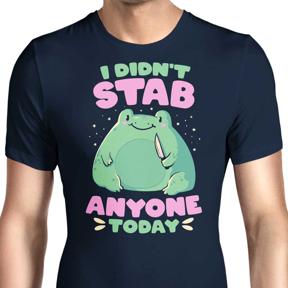 I Didn't Stab Anyone Men's Apparel - Adult & Kids T-Shirts, Sweatshirts & Hoodies apparel design preview 1