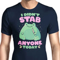 I Didn't Stab Anyone Men's Apparel - Adult & Kids T-Shirts, Sweatshirts & Hoodies apparel design preview 1