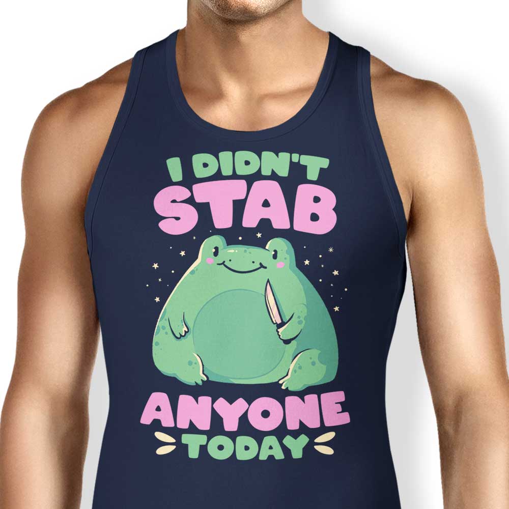 I Didn't Stab Anyone Tank Top - Adult & Kids T-Shirts, Sweatshirts & Hoodies apparel design preview 1
