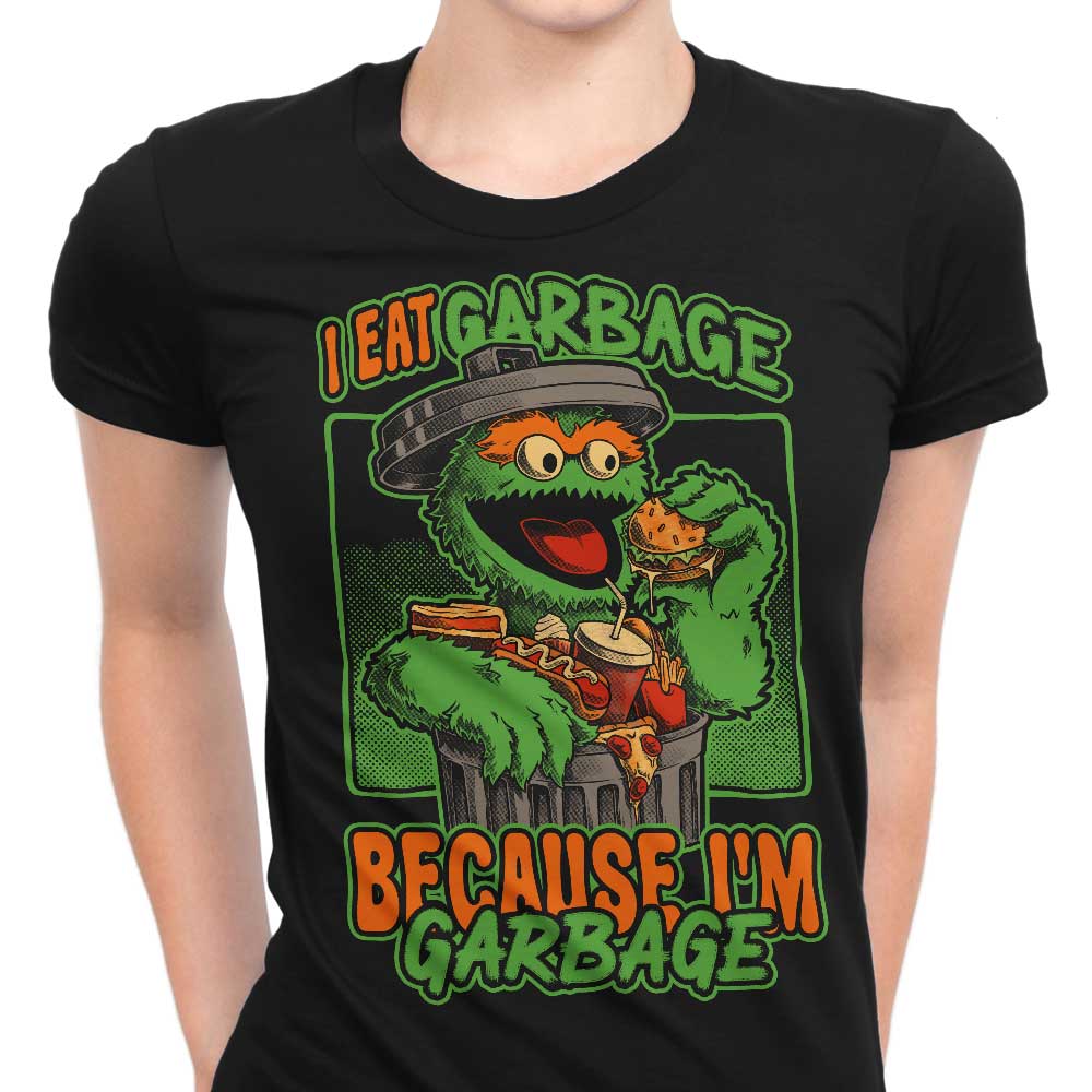 I Eat Garbage Women's Apparel - Adult & Kids T-Shirts, Sweatshirts & Hoodies apparel design preview 1