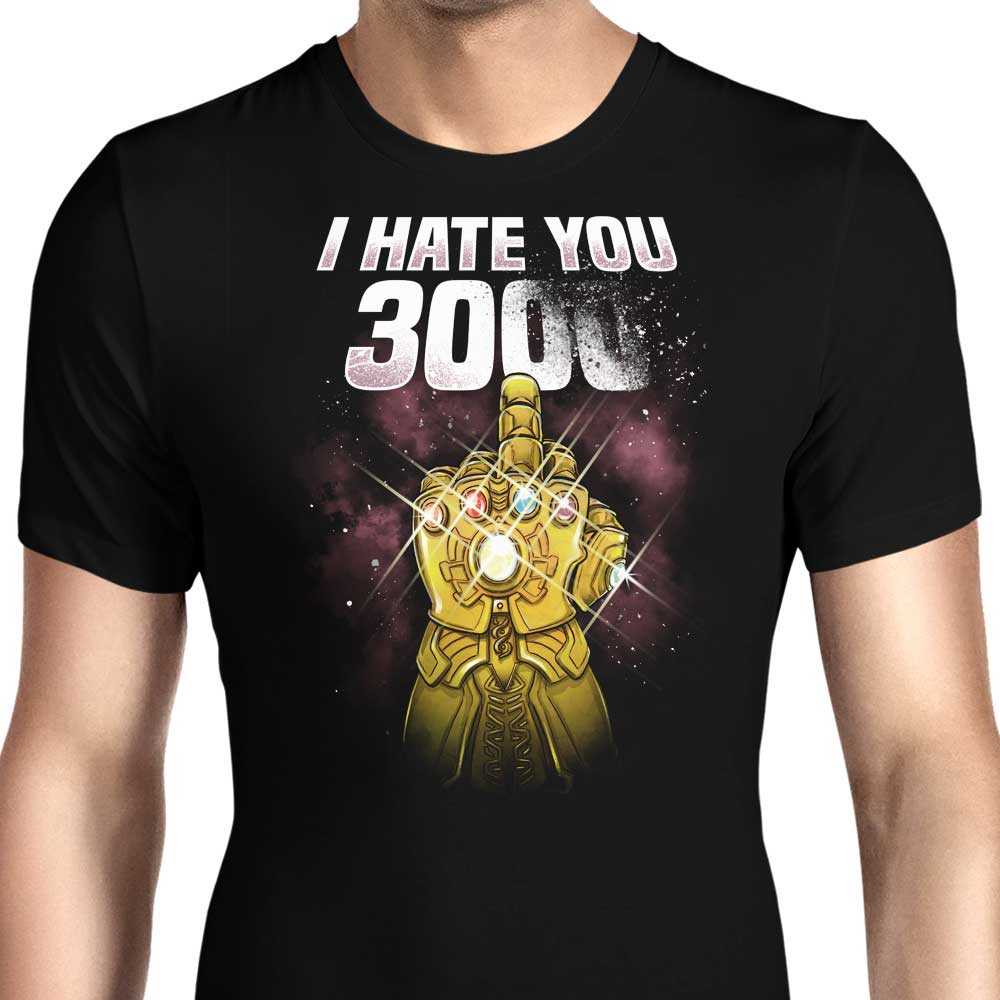 I Hate You 3000 Men's Apparel - Adult & Kids T-Shirts, Sweatshirts & Hoodies apparel design preview 1