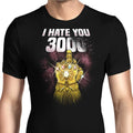 I Hate You 3000 Men's Apparel - Adult & Kids T-Shirts, Sweatshirts & Hoodies apparel design preview 1
