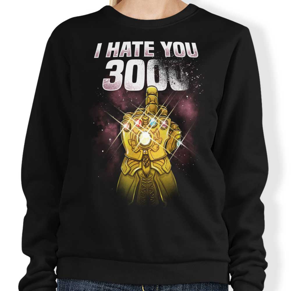 I Hate You 3000 - Adult & Kids T-Shirts, Sweatshirts & Hoodies apparel design preview 1