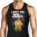 I Hate You 3000 Tank Top - Adult & Kids T-Shirts, Sweatshirts & Hoodies apparel design preview 1
