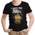 I Hate You 3000 Youth Apparel - Adult & Kids T-Shirts, Sweatshirts & Hoodies apparel design preview 1