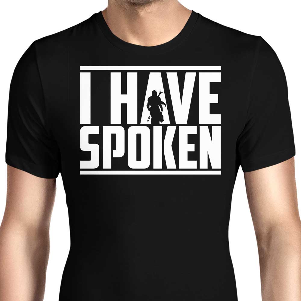 I Have Spoken Men's Apparel - Adult & Kids T-Shirts, Sweatshirts & Hoodies apparel design preview 1