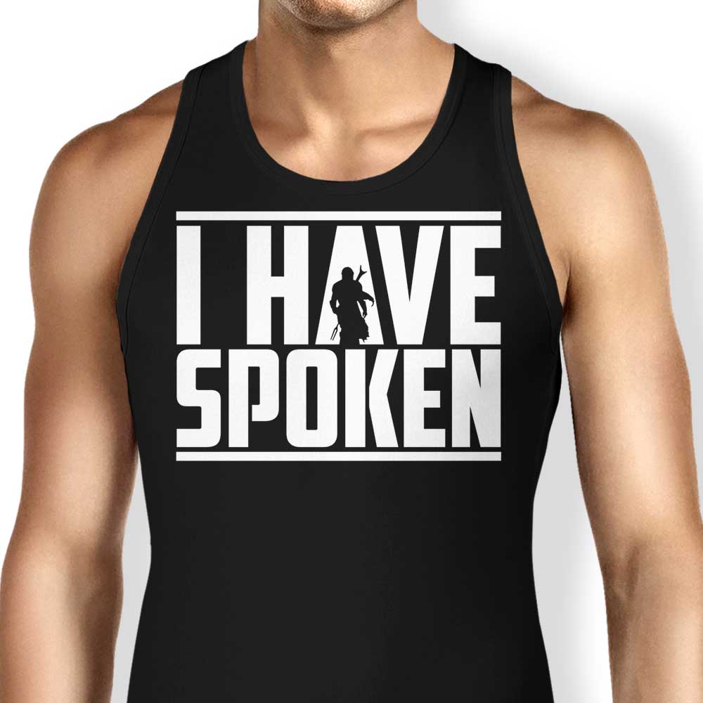 I Have Spoken Tank Top - Adult & Kids T-Shirts, Sweatshirts & Hoodies apparel design preview 1
