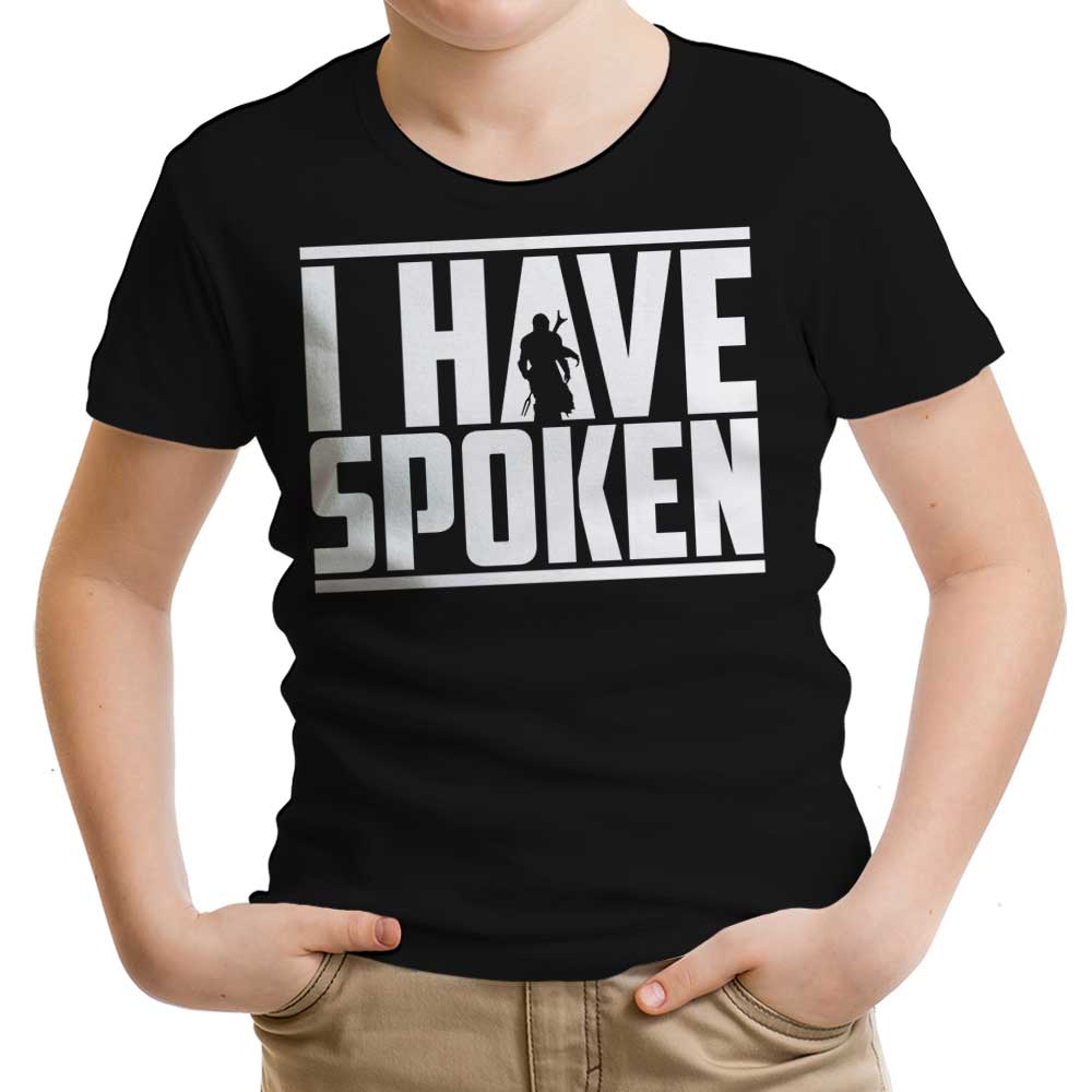 I Have Spoken Youth Apparel - Adult & Kids T-Shirts, Sweatshirts & Hoodies apparel design preview 1