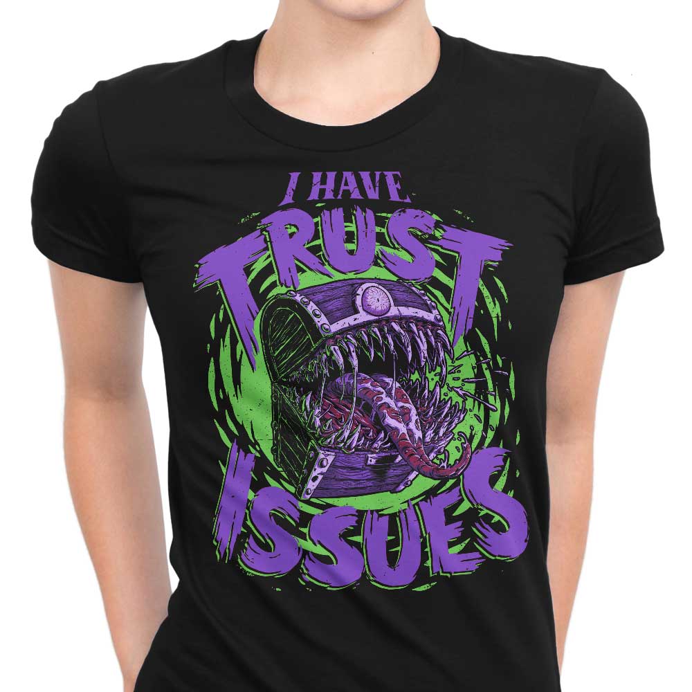 I Have Trust Issues Women's Apparel - Adult & Kids T-Shirts, Sweatshirts & Hoodies apparel design preview 1