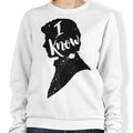 I Know - Adult & Kids T-Shirts, Sweatshirts & Hoodies apparel design preview 1