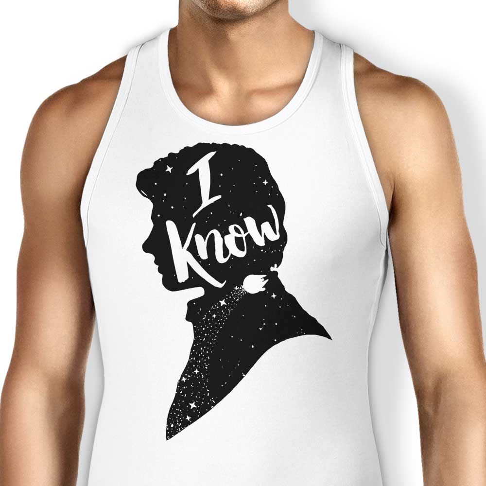 I Know Tank Top - Adult & Kids T-Shirts, Sweatshirts & Hoodies apparel design preview 1