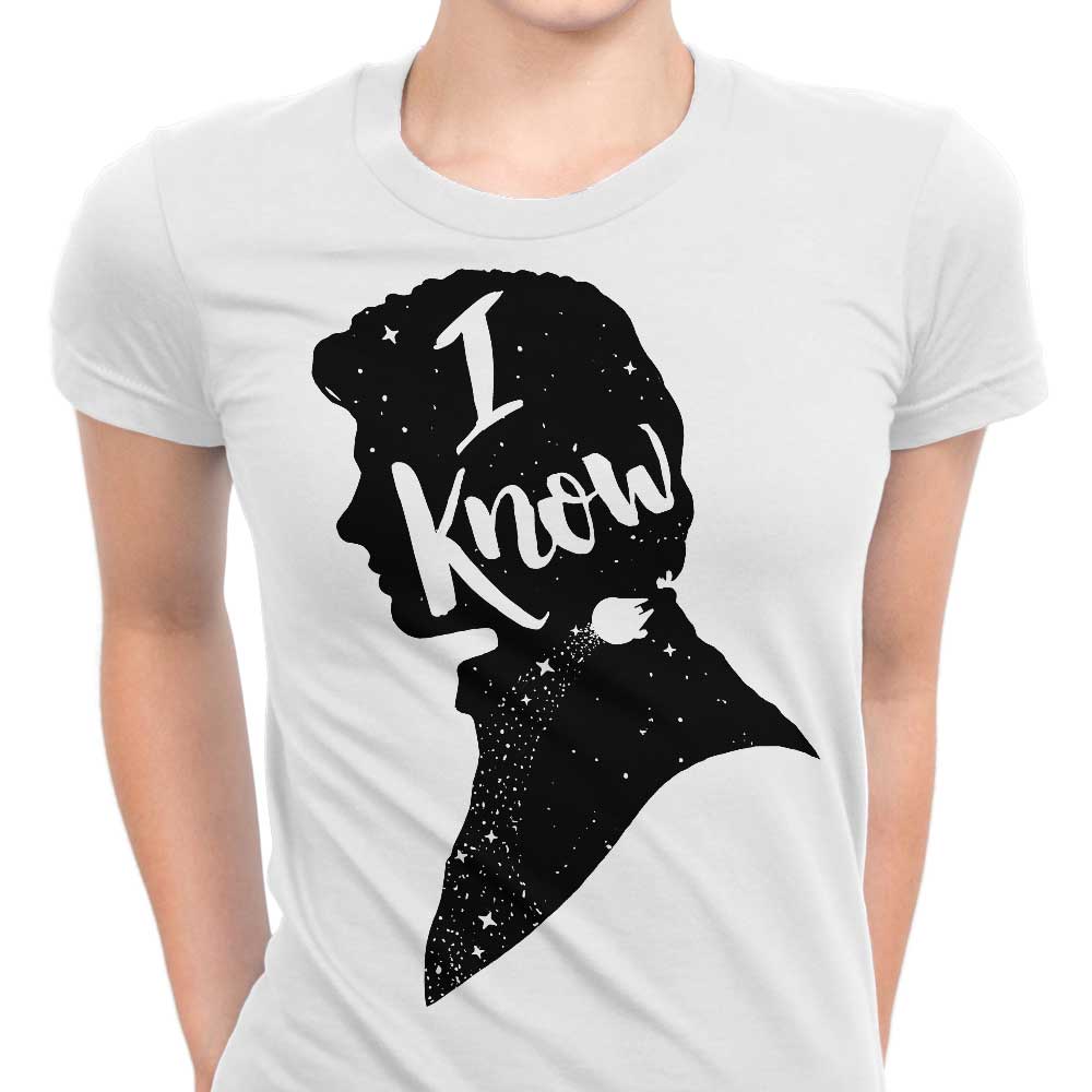 I Know Women's Apparel - Adult & Kids T-Shirts, Sweatshirts & Hoodies apparel design preview 1