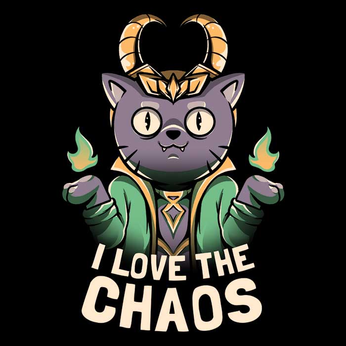 I Love the Chaos Men's Apparel - Adult & Kids T-Shirts, Sweatshirts & Hoodies apparel design preview 2
