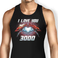 I Love You 3000 Tank Top - Adult & Kids T-Shirts, Sweatshirts & Hoodies apparel design preview 1
