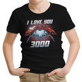 I Love You 3000 Youth Apparel - Adult & Kids T-Shirts, Sweatshirts & Hoodies apparel design preview 1