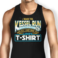 I Made the Kessel Run Tank Top - Adult & Kids T-Shirts, Sweatshirts & Hoodies apparel design preview 1