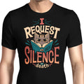I Request Silence Men's Apparel - Adult & Kids T-Shirts, Sweatshirts & Hoodies apparel design preview 1