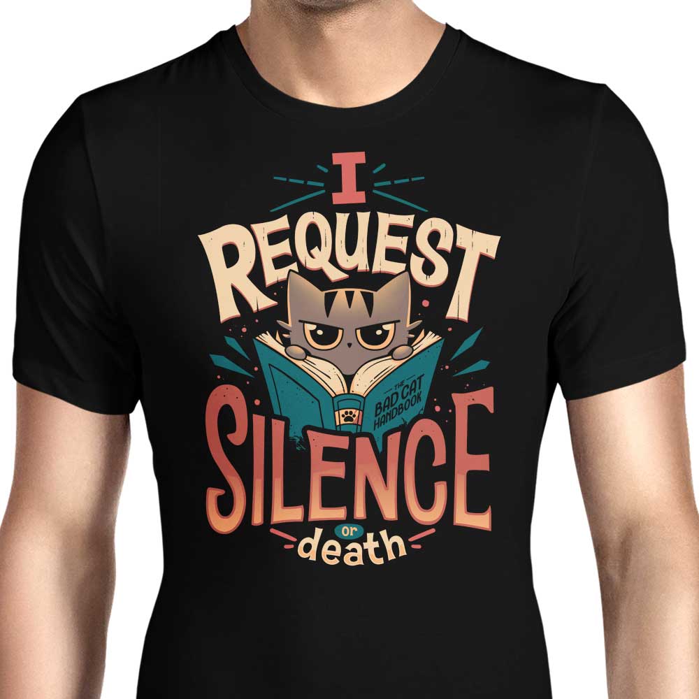 I Request Silence Men's Apparel - Adult & Kids T-Shirts, Sweatshirts & Hoodies apparel design preview 1