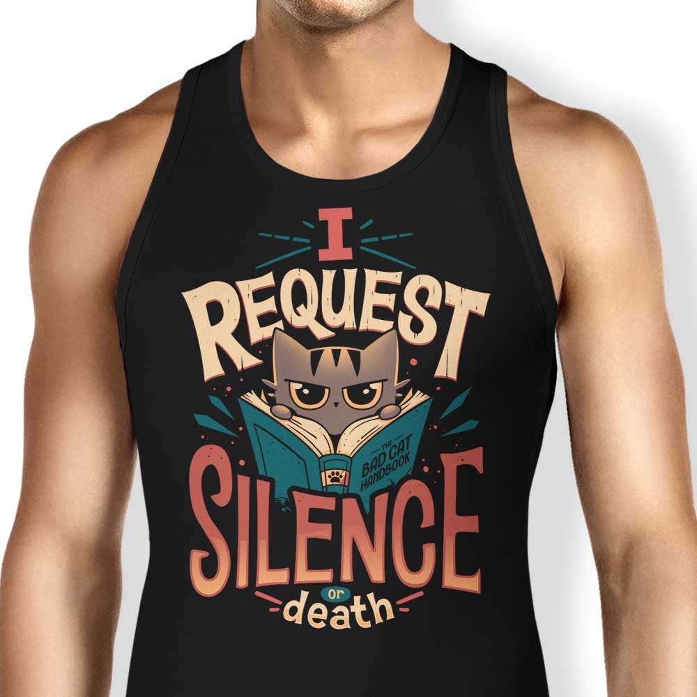 I Request Silence Tank Top - Adult & Kids T-Shirts, Sweatshirts & Hoodies apparel design preview 1