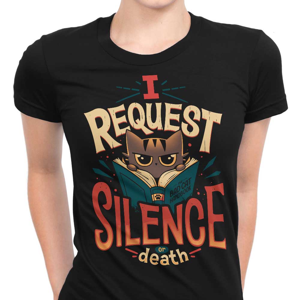 I Request Silence Women's Apparel - Adult & Kids T-Shirts, Sweatshirts & Hoodies apparel design preview 1