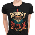 I Request Silence Women's Apparel - Adult & Kids T-Shirts, Sweatshirts & Hoodies apparel design preview 1