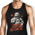 I Want You to Give Me Space Tank Top - Adult & Kids T-Shirts, Sweatshirts & Hoodies apparel design preview 1