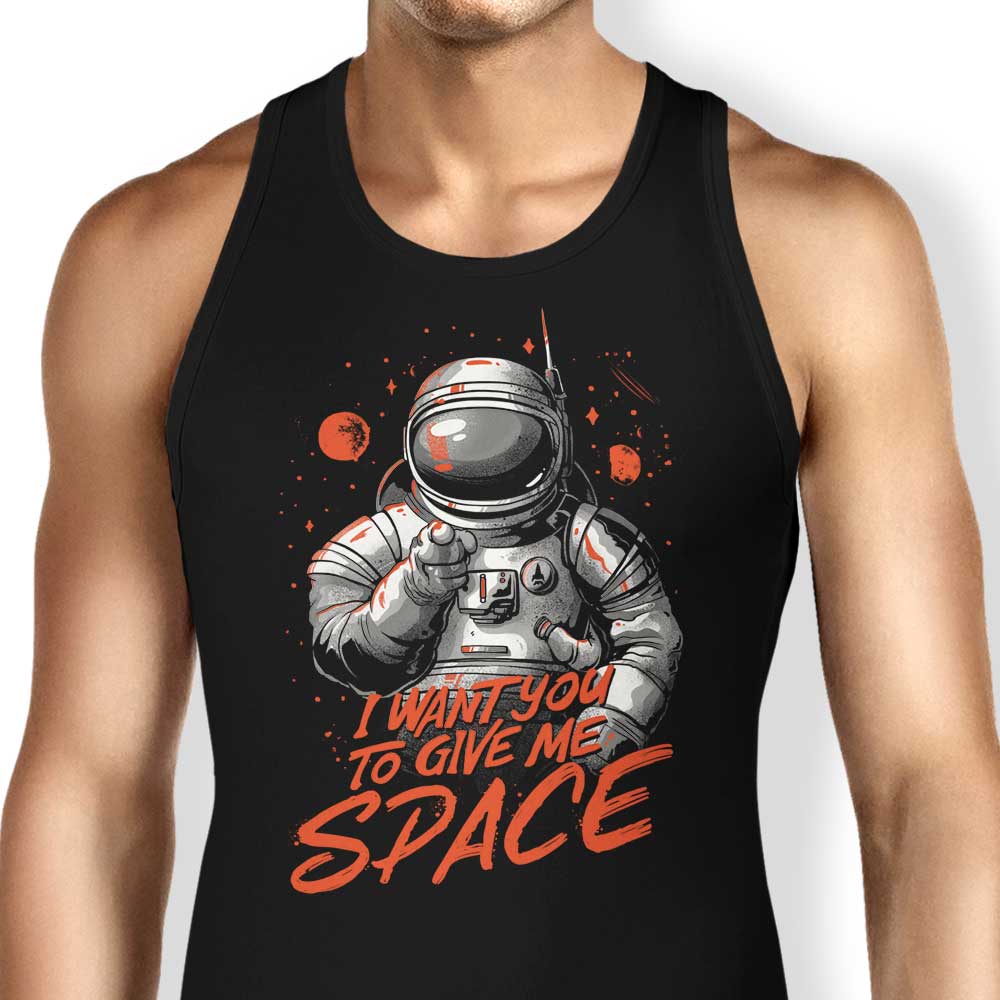 I Want You to Give Me Space Tank Top - Adult & Kids T-Shirts, Sweatshirts & Hoodies apparel design preview 1