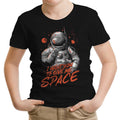 I Want You to Give Me Space Youth Apparel - Adult & Kids T-Shirts, Sweatshirts & Hoodies apparel design preview 1