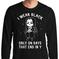 I Wear Black - Adult & Kids T-Shirts, Sweatshirts & Hoodies apparel design preview 1
