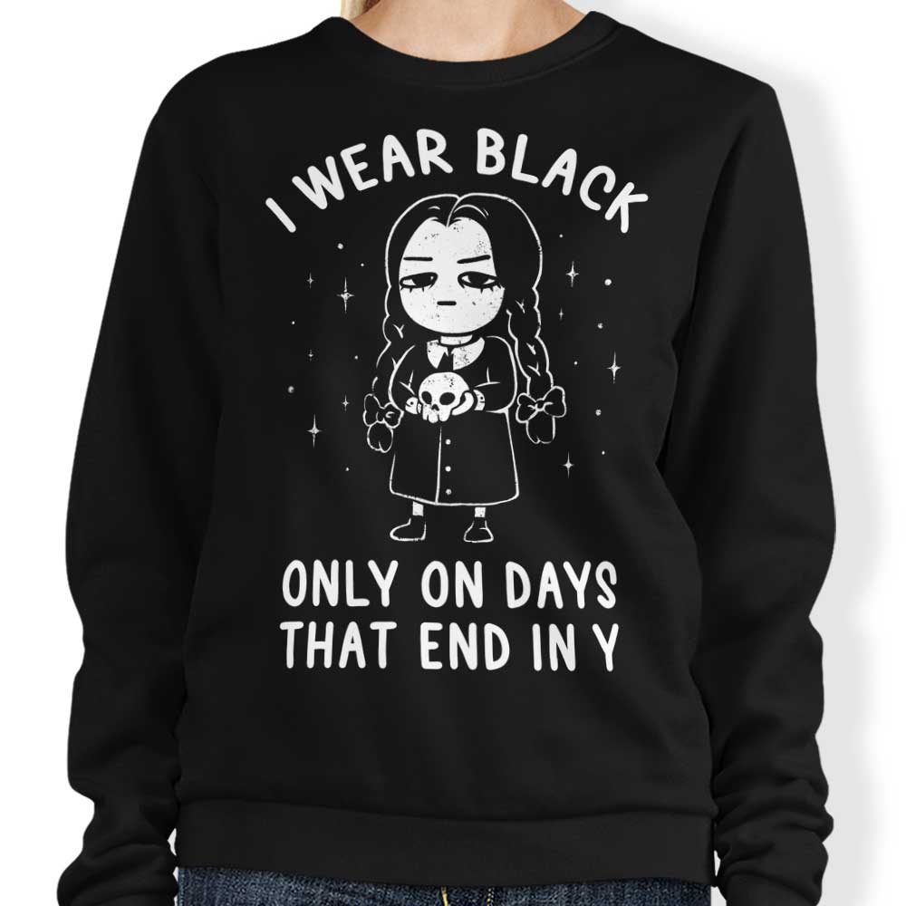 I Wear Black - Adult & Kids T-Shirts, Sweatshirts & Hoodies apparel design preview 1