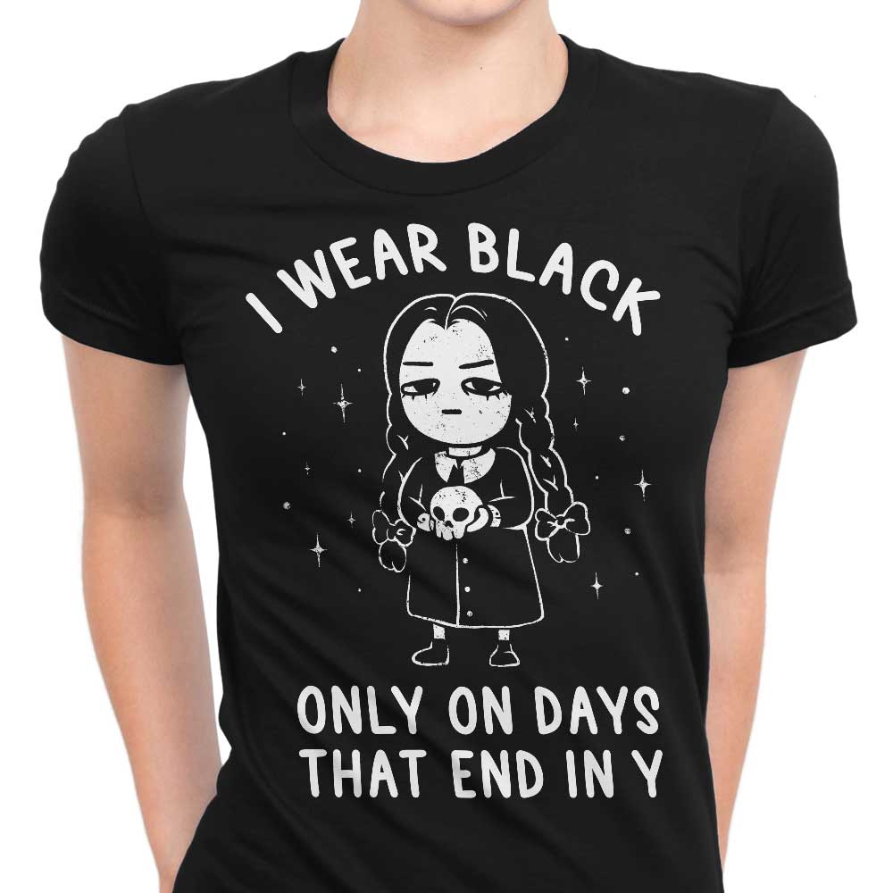 I Wear Black Women's Apparel - Adult & Kids T-Shirts, Sweatshirts & Hoodies apparel design preview 1