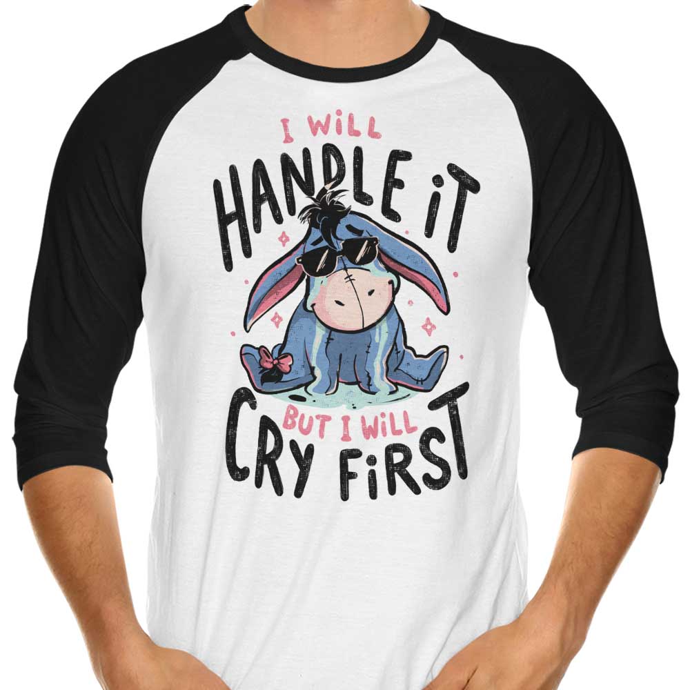 I Will Handle It 3/4 Sleeve Raglan - Adult & Kids T-Shirts, Sweatshirts & Hoodies apparel design preview 1